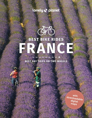 Lonely Planet Best Bike Rides France 1 Paperback Lonely Planet