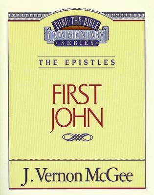Thru the Bible Vol. 56: The Epistles (1 John): 56 Paperback Thomas Nelson