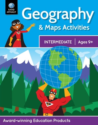 Rand McNally Geography & Maps Activities, Intermediate Ages 9+ by Rand McNally