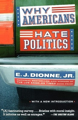 Why Americans Hate Politics Paperback Simon & Schuster