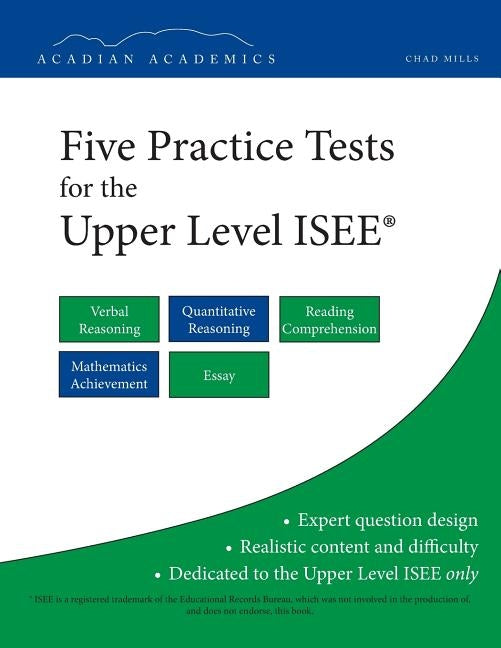 Five Practice Tests for the Upper Level ISEE Createspace Independent Publishing Platform