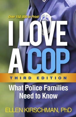 Paperback of "I Love a Cop, Third Edition" by Guilford Publications, showing the book cover with title and author information.