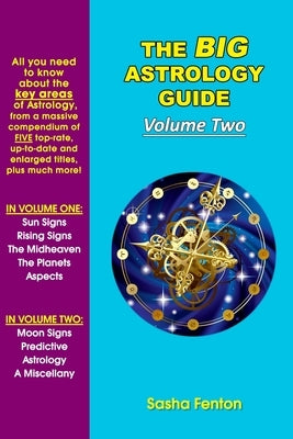 The Big Astrology Guide: Volume Two by Fenton, Sasha