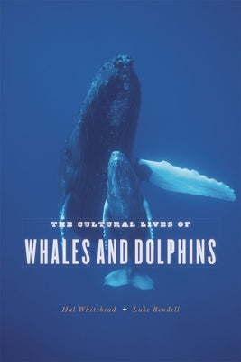 Paperback of The Cultural Lives of Whales and Dolphins by University of Chicago Press, showing the book cover with title and author.