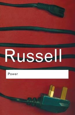 Power: A New Social Analysis by Russell, Bertrand