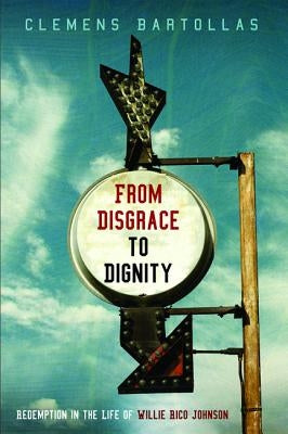 From Disgrace to Dignity by Bartollas, Clemens