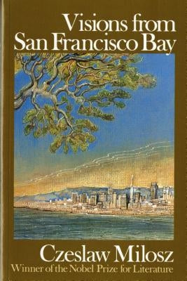 Visions from San Francisco Bay Paperback Farrar, Straus and Giroux