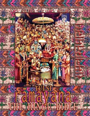 Tulsi Ramayana--The Hindu Bible: Ramcharitmanas with English Translation & Transliteration Paperback Only Rama Only