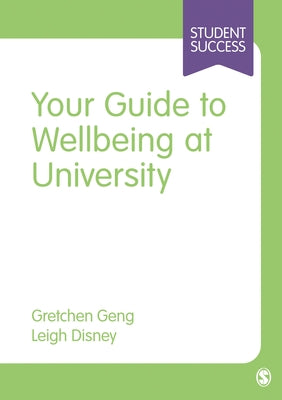 Paperback book titled "Your Guide to Wellbeing at University" by Sage Publications Ltd, featuring a cover with vibrant design.