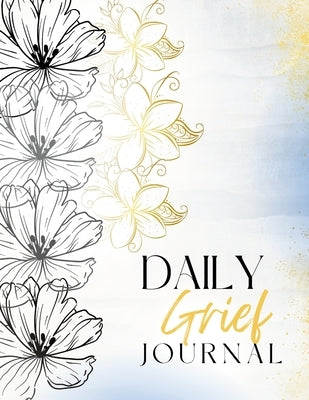 Daily Grief Journal by Brown, Latonya