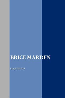 Brice Marden by Garrard, Laura