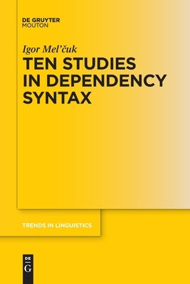 Ten Studies in Dependency Syntax Paperback Walter de Gruyter