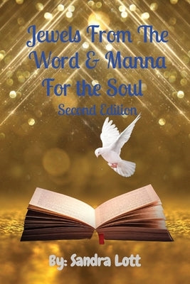 Jewels From The Word & Manna For the Soul Second Edition Paperback Your New Life Ministries LLC