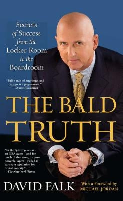 The Bald Truth by Falk, David