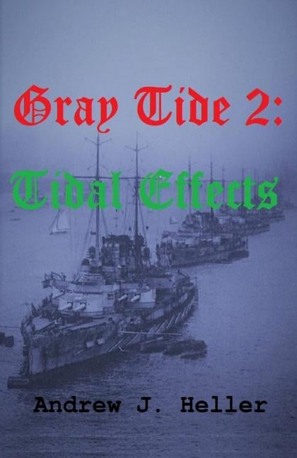 Gray Tide 2: Tidal Effects Paperback Fiction4all