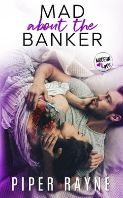 Mad about the Banker Paperback Piper Rayne, Inc.