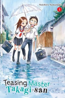 Teasing Master Takagi-San, Vol. 1 by Yamamoto, Soichiro