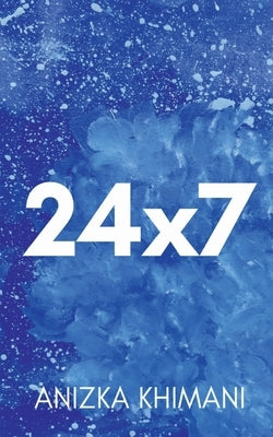 24x7 by Khimani, Anizka
