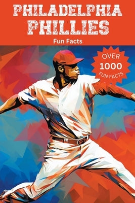 Philadelphia Phillies Fun Facts by Ape, Trivia