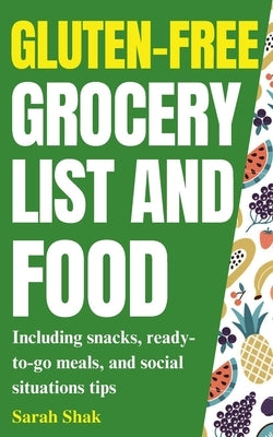 Gluten-Free Grocery list and Food by Shak, Sarah