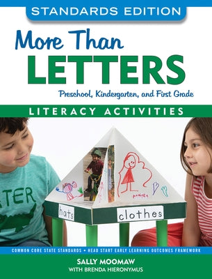 More Than Letters, Standards Edition: Literacy Activities for Preschool, Kindergarten, and First Grade Paperback Redleaf Press