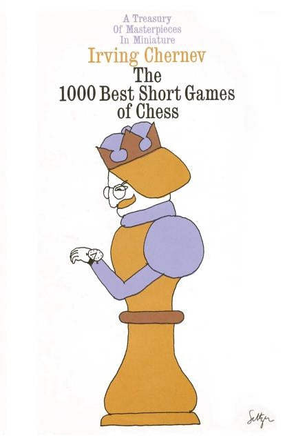 1000 Games Chess by Chernev, Irving