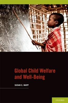 Global Child Welfare and Well-Being Paperback Oxford University Press, USA