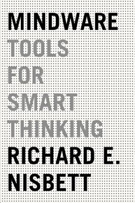 Mindware: Tools for Smart Thinking Paperback Farrar, Straus and Giroux