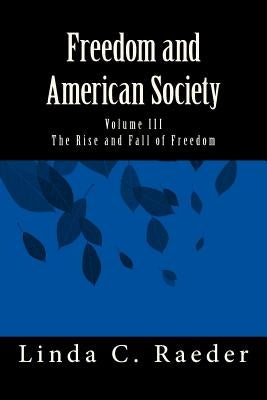 The Rise and Fall of Freedom Paperback Createspace Independent Publishing Platform
