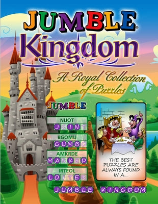 Jumble(r) Kingdom: A Royal Collection of Regal Puzzles Paperback Triumph Books (IL)