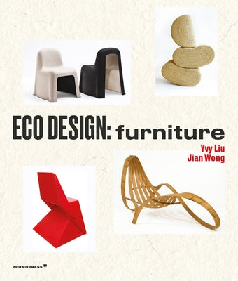 Eco Design: Furniture by Liu, Ivy
