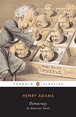 Democracy: An American Novel Paperback Penguin Group