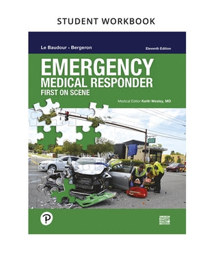 Workbook for Emergency Medical Responder: First on Scene by Le Baudour, Chris