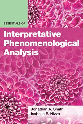Essentials of Interpretative Phenomenological Analysis by Smith, Jonathan a.