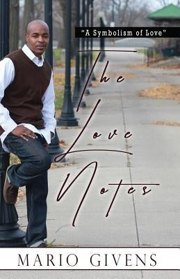 The Love Notes Paperback Mario Givens