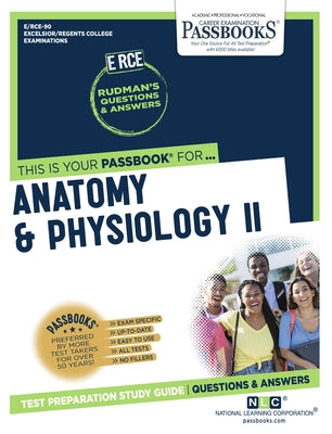 Anatomy and Physiology II (Rce-90): Passbooks Study Guidevolume 90 by National Learning Corporation