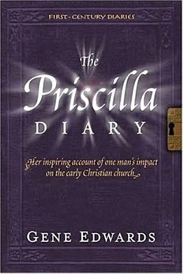 The Priscilla Diary by Edwards, Gene