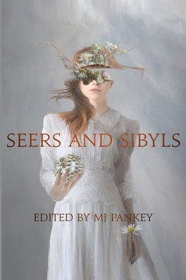 Seers and Sibyls by Pankey, Mj