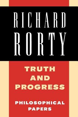 Truth and Progress: Philosophical Papers Paperback Cambridge University Press
