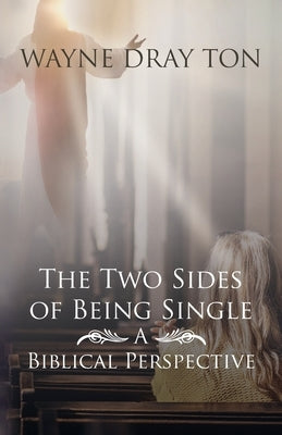The Two Sides of Being Single Paperback Leavitt Peak Press