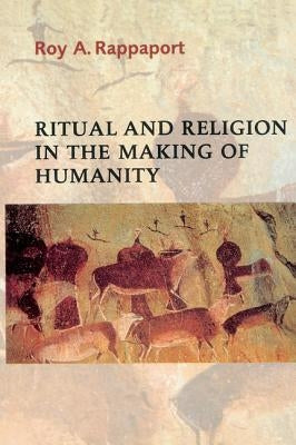 Ritual and Religion in the Making of Humanity Paperback Cambridge University Press