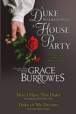 A Duke Walked Into a House Party Paperback Grace Burrowes Publishing