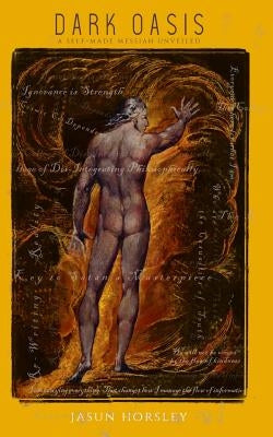 Dark Oasis: A Self-Made Messiah Unveiled Paperback Auticulture
