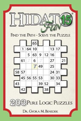 Hidato fun 15: 203 New Logic Puzzles Paperback Createspace Independent Publishing Platform