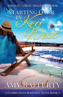 Starting Over In Key West: Shadows Of Yesterday Paperback Caroline Treanor International Books