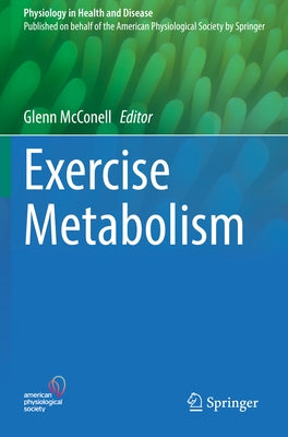 Exercise Metabolism by McConell, Glenn