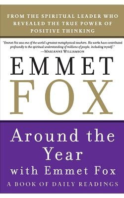 Around the Year with Emmet Fox by Fox, Emmet