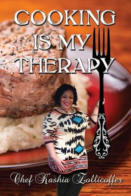 Cooking Is My Therapy Paperback Pink Kiss Publishing Company