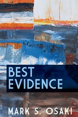Best Evidence Paperback Mark Osaki