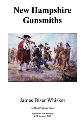New Hampshire Gunsmiths Paperback Independently Published